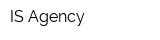 IS Agency