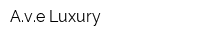 Ave Luxury