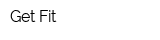 Get Fit