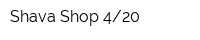 Shava Shop 420