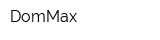 DomMax