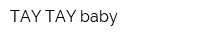 TAY-TAY baby