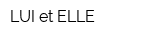 LUI et ELLE
