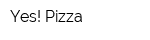 Yes! Pizza