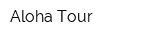 Aloha Tour