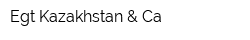 Egt Kazakhstan & Ca