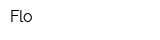 Flo