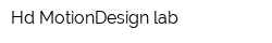 Hd MotionDesign lab