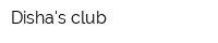 Dishas club