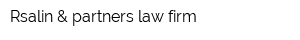 Rsalin & partners law firm