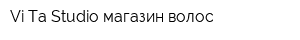 Vi Ta Studio магазин волос
