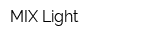 MIX Light