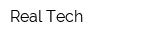 Real Tech