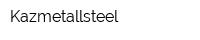 Kazmetallsteel
