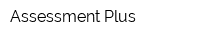 Assessment Plus