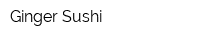 Ginger Sushi