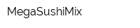 MegaSushiMix
