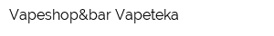Vapeshop&bar Vapeteka