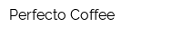 Perfecto Coffee