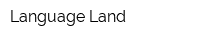 Language Land
