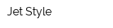 Jet Style