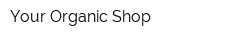Your Organic Shop