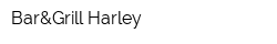 Bar&Grill Harley
