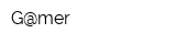 G@mer