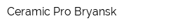 Ceramic Pro Bryansk