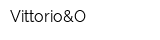 Vittorio&O