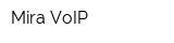 Mira VoIP
