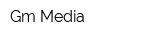 Gm Media