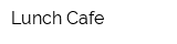 Lunch Cafe