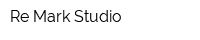 Re-Mark Studio