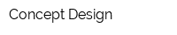 Concept Design