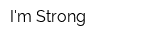Im Strong