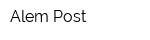 Alem Post