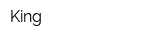 King