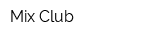 Mix-Club