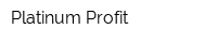 Platinum Profit