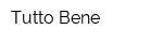 Tutto Bene