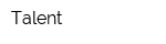 Talent