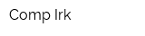 Comp-Irk