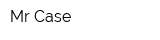 Mr-Case