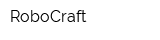 RoboCraft