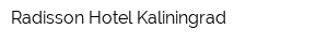 Radisson Hotel Kaliningrad