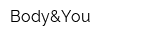 Body&You