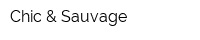 Chic & Sauvage