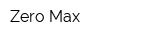 Zero Max
