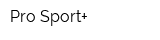 Pro Sport+